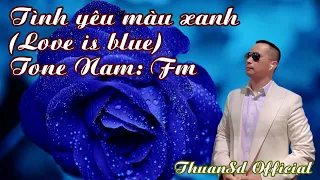 Love is blue -Tình yêu là màu xanh  | Karaoke version Eng. Viet | Tone | male