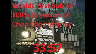 Choo Choo Charles / 100% Speedrun / 33:57