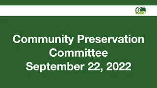 Community Preservation Committee September 22, 2022