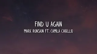 Mark Ronson, Camila Cabello - Find U Again (Lyrics / Lyric Video)