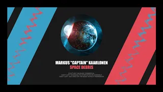 Markus 'Captain'' Kaarlonen - Space debris (Remix) [HQ]