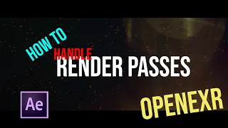 Compositing with Render Passes in After Effects || Using OpenEXR!