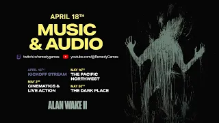 Alan Wake 2: Dev Stream Episode 1 - Audio & Music