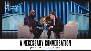 A Conversation With Pastors John Gray & Joel Osteen