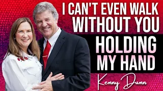 I Can't Even Walk | Kenny Dunn