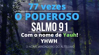 falando Yauh, salmo 91 falado com o nome de Yauh e Yausha.