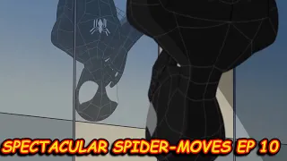 Spectacular Spider-Moves Ep 10