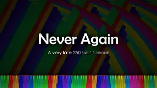 NeverAgain - a very late 250 subscribers special | Black MIDI
