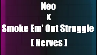 Friday Night Funkin: Neo x Smoke Em' Out Struggle [Nerves]