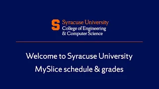 Welcome to Syracuse University MySlice Schedule and Grades