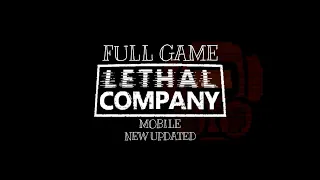 Lethal Company Mobile UPDATE - Full Gameplay (ANDROID VERSION)