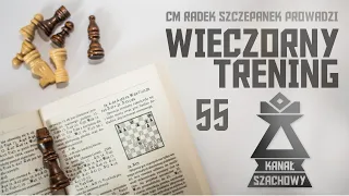 Szachy. Pionkówki do 2500 i jak starczy czasu to pogramy... Wieczorny trening.