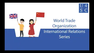 World Trade Organization: Promoting Free Trade - International Relations Series | Academy 4 Soci...