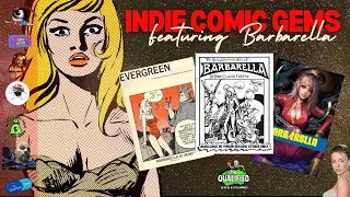 Indie Comic Gems - Barbarella | Outside Looking In CBSI Hot 10 | The Qualified | 05.17.2024