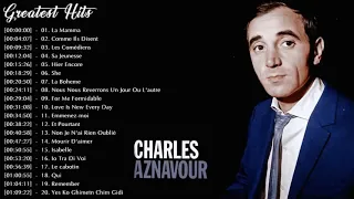 Charles Aznavour Greatest Hits Album complet - Meilleure collection de chansons de Charles Aznavour