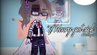 ||If Henry got sick|| (Willry?) ✨600 subs request from friend✨