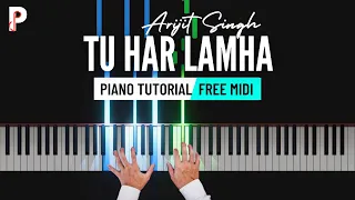 Tu Har Lamha Piano Tutorial Instrumental Arijit Singh | Cover | Ringtone | Karaoke | Khamoshiyan