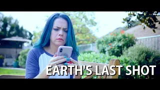 Earth's Last Shot (48 Hour Film Project San Diego 2020)