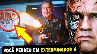 19 DETALHES que você PERDEU em O EXTERMINADOR DO FUTURO: DESTINO SOMBRIO (EASTER EGGS + REFERÊNCIAS)