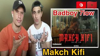 Badboy 7low - Makch Kifi (TWACHI REACTION) 🇲🇦🇹🇳