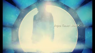 Aqua Timez　『MASK  PVフル』