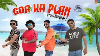 Goa ka plan | Hyderabadi comedy | Deccan Drollz | Tamada Media