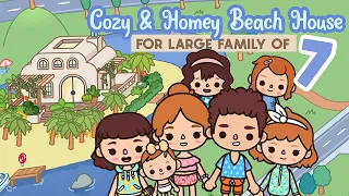 Cozy & Homey Beach HOUSE for LARGE Family of 7 🍃🌴 TOCA BOCA Aesthetic House Ideas | Toca Life World