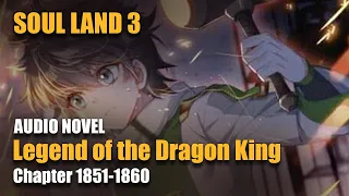 SOUL LAND 3 | Truly A God | Chapter 1851-1860