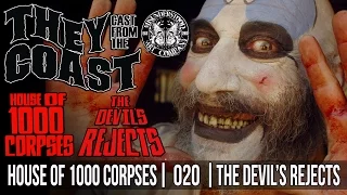 HOUSE OF 1000 CORPSES | THE DEVIL'S REJECTS | 020 |  THEY CAST FROM THE COAST