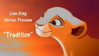 Lion King // Fanmade Series "Tradition" PREVIEW *Please read Description*