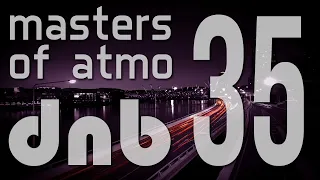 Masters Of Atmospheric Drum And Bass Vol. 35 (Chill Jazz Session)