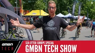 Superlight Parts From Sea Otter Europe | GMBN Tech Show Ep. 74