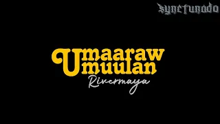 UMAARAW, UMUULAN [ RIVERMAYA ] REMASTERED V.3 | INSTRUMENTAL | MINUS ONE