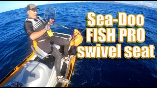 Sea-Doo FISHPRO fishing with the swivel seat for big fish!