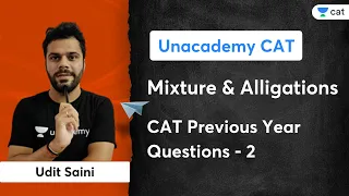 Mixture & Alligations | CAT Previous Year Questions (2017-2021) | Part - 2 | Udit Saini