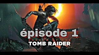 SHADOW OF THE TOMB RAIDER - Prologue VF