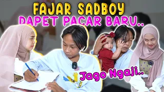 FAJAR SADBOY TERNYATA JAGO NGAJI.. Dapet Pacar Baru..