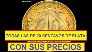 ((( TODAS LAS DE 20 CENTAVOS DE PLATA MEXICANAS ))) *** CON SU VALOR ***