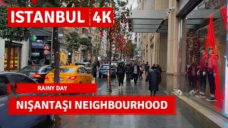 Istanbul Rainy Day Nişantaşı Neighbourhood 2023 February Walking Tour|4k UHD 60fps