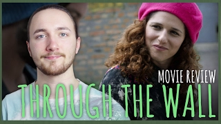Through The Wall Movie Review