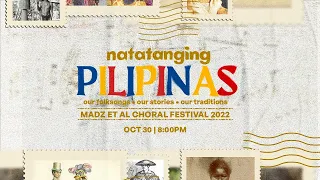 Madz Et Al Choral Festival 2022: Natatanging Pilipinas EP01