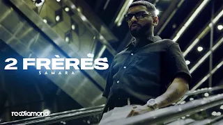 Samara - 2 Frères (Official Music Video)