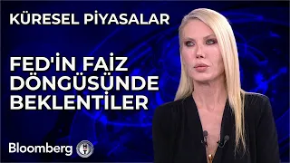 Küresel Piyasalar - Fed'in Faiz Döngüsünde Beklentiler | 9 Mayıs 2024