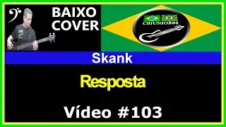 🇧🇷 Skank - Resposta (Baixo Cover) CBJUNIOR04