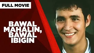 BAWAL MAHALIN, BAWAL IBIGIN: Stella Ruiz, Rita Magdalena, Emilio Garcia & Dan Fernandez | Full Movie