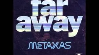 METAXAS SPYROS - FAR AWAY