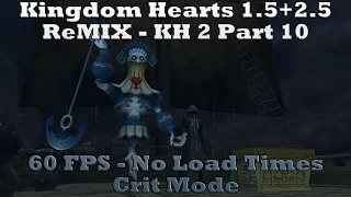 Kingdom Hearts 1.5+2.5 ReMIX - KH 2 Part 10 - 60 FPS - No Load Times - Crit Mode