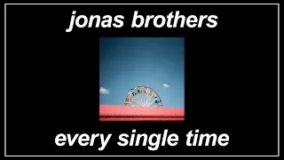 Every Single Time - Jonas Brothers (Lyrics)