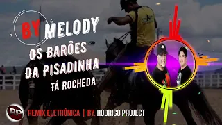 Barões da pisadinha ta rocheda remix eletrônica