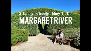 8 Family-Friendly Things To Do in Margaret River, Western Australia